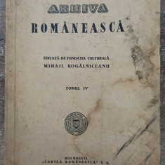 Arhiva Romaneasca editata de Fundatia Mihail Kogalniceanu, tomul IV 1940