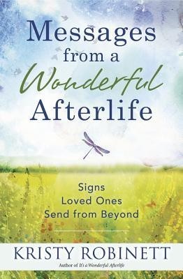 Messages from a Wonderful Afterlife: Signs Loved Ones Send from Beyond foto
