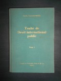 Paul Guggenheim - Traite de Droit international public (1967, tomul 1)