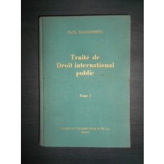 Paul Guggenheim - Traite de Droit international public (1967, tomul 1)