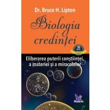 Biologia Credintei,Bruce H. Lipton - Editura For You