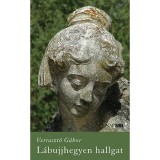L&aacute;bujjhegyen hallgat - Verraszt&oacute; G&aacute;bor