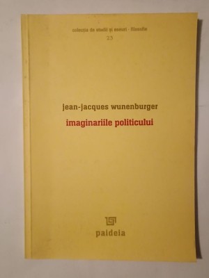 Jean-Jacques Wunenburger - Imaginariile politicului foto