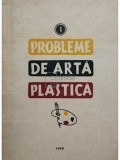 Probleme de arta plastica, vol. 1 (editia 1958)