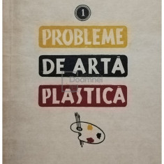 Probleme de arta plastica, vol. 1 (editia 1958)