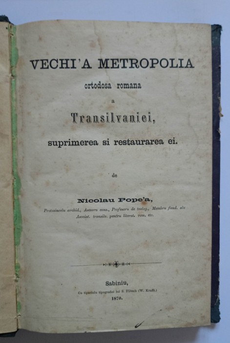 Vechea mitropolie ortodoxa romana a Transilvaniei, Nicolae Popea, Sibiu 1870