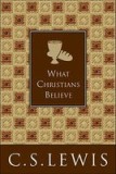 What Christians Believe