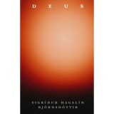 Deus - Sigr&iacute;dur Hagal&iacute;n Bj&ouml;rnsd&oacute;ttir