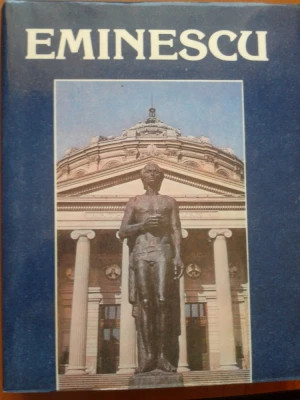 EMINESCU, Un veac de nemurire, album alcatuit de Victor Craciun, Minerva 1990