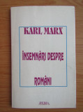 Karl Marx - Insemnari despre romani