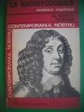 HOPCT LA ROCHEFOUCAULD=AVENTURA ORGOLIULUI-MARCEL PETRISOR-1973-145 PAG