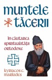 Muntele tacerii. In cautarea spiritualitatii ortodoxe