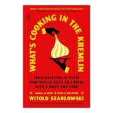 What&#039;s Cooking in the Kremlin