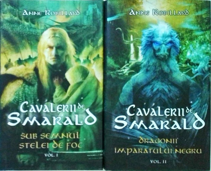 Anne Robillard - Cavalerii de smarald, 2 volume