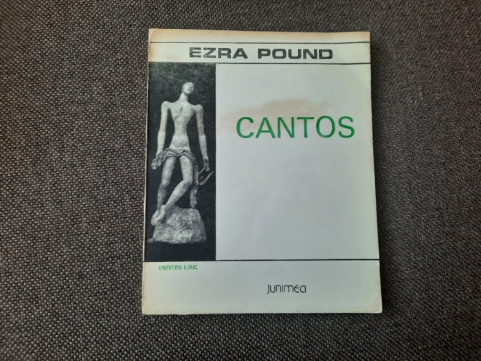 Ezra Pound - Cantos (trad. Virgil Teodorescu &amp; Petronela Negoșanu)