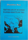 Teritorii locuinte de romanii in afara granitelor tarii &ndash; Dumitru Rus (sublinieri in creion)