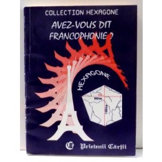 AVEZ-VOUS DIT FRANCOPHONIE? de CRISTINA STEFANESCU , 1994