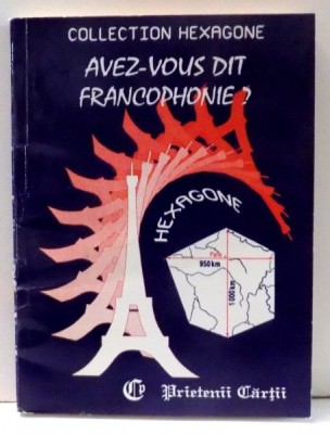 AVEZ-VOUS DIT FRANCOPHONIE? de CRISTINA STEFANESCU , 1994 foto