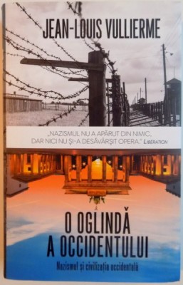 NAZISMUL IN OGLINDA OCCIDENTULUI de JEAN-LOUIS VULLIERME, 2016 foto