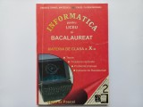 GEORGE DANIEL MATEESCU, PAVEL FLORIN MORARU - INFORMATICA PENTRU LICEU SI BACALAUREAT, MATERIA DE CLASA A X-A. PROFIL MATEMATICA - INFORMATICA