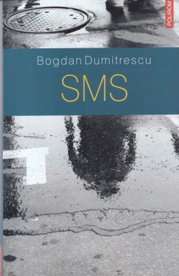 Bogdan Dumitrescu - SMS foto