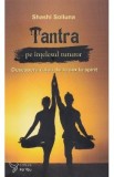 Cumpara ieftin Tantra pe intelesul tuturor - Shashi Solluna