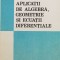 Aplicatii De Algebra, Geometrie Si Ecuatii Diferentiale - C. Udriste , F1034