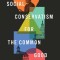 Social Conservatism for the Common Good: A Protestant Engagement with Robert P. George