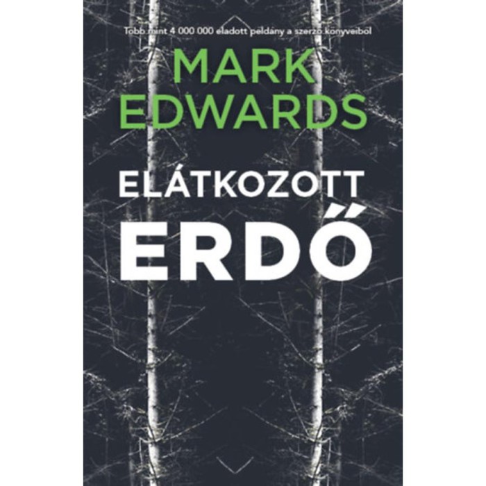 El&aacute;tkozott erdő - Edwards Mark