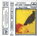 Myl&egrave;ne Farmer - " L'Autre...", Caseta audio