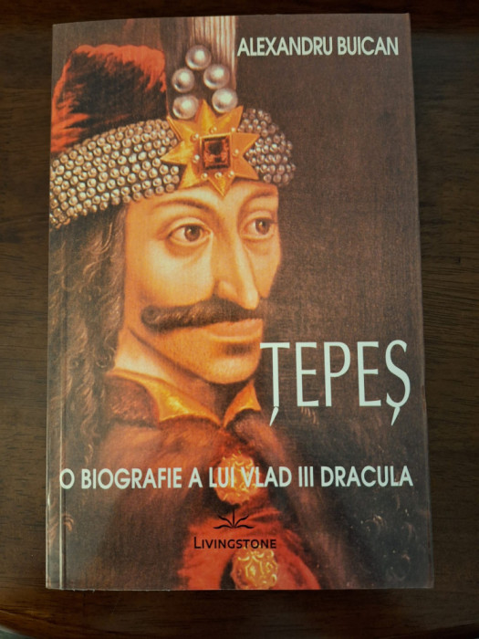 Tepes &ndash; O biografie a lui Vlad III Dracula - LIVINGSTONE