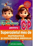 Supercaietul meu de matematica si explorarea mediului. Fise de lucru pentru clasa pregatitoare