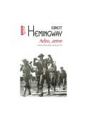 Adio, arme (ediție de buzunar) - Ernest Hemingway