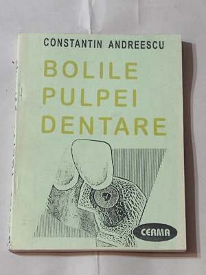 CONSTANTIN ANDREESCU - BOLILE PULPEI DENTARE foto