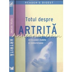 Totul Despre Artrita - Reader&#039;s Digest