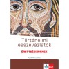 T&ouml;rt&eacute;nelmi essz&eacute;v&aacute;zlatok &eacute;retts&eacute;gizőknek - K&ouml;z&eacute;p- &eacute;s emelt szinten - Adorj&aacute;nyi Csaba