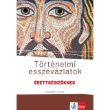 T&ouml;rt&eacute;nelmi essz&eacute;v&aacute;zlatok &eacute;retts&eacute;gizőknek - K&ouml;z&eacute;p- &eacute;s emelt szinten - Adorj&aacute;nyi Csaba