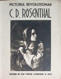 Pictorul Revolutionar C.D. Rosenthal 1820-1851 - Album de Arta, Editura de Stat 1969, 38 pagini