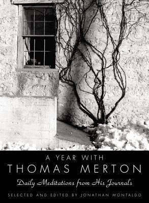 A Year with Thomas Merton: Daily Meditations from His Journals foto