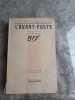 L&#039;AVANT POSTE - BOLESLAW PRUS (CARTE IN LIMBA FRANCEZA)