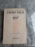 L&#039;AVANT POSTE - BOLESLAW PRUS (CARTE IN LIMBA FRANCEZA)
