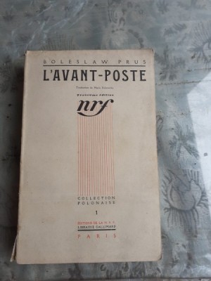 L&amp;#039;AVANT POSTE - BOLESLAW PRUS (CARTE IN LIMBA FRANCEZA) foto