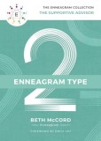 The Enneagram Collection Type 2: The Supportive Advisor