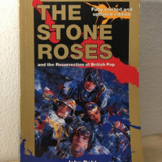 John Robb - The Stone Roses and the Resurrection of British Pop