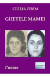 Ghetele mamei - Clelia Ifrim