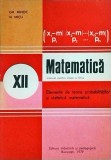 Gh. Mihoc, N. Micu - Matematica, manual pentru clasa a 12-a. Elemente de teoria