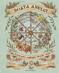 Roata Anului, Jessica Roux - Editura Paralela 45