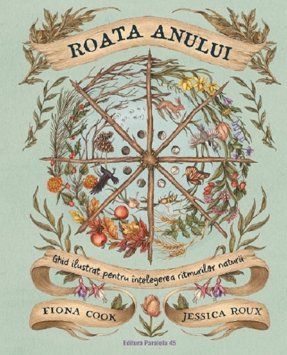 Roata Anului, Jessica Roux - Editura Paralela 45
