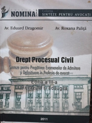 Eduard Dragomir - Drept Procesual Civil, editia a III-a (2011) foto