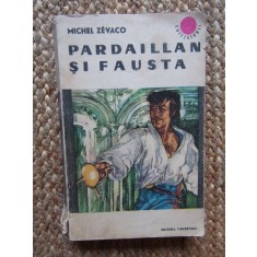 MICHEL ZEVACO - PARDAILLAN SI FAUSTA